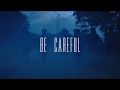 MOVIE TRAILER Be Careful