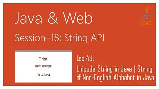 String API in Java | #43 | Unicode String in Java | String of Non-English Alphabet in Java