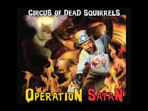 Circus of Dead Squirrels - E.Coli Surprise w/lyrics