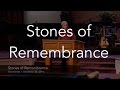 Stones of Remembrance 
