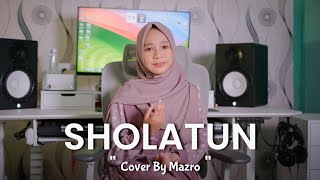 Download lagu SHOLATUN - MAZRO ( COVER ) mp3