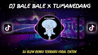 Download lagu DJ BALE BALE X TUMANEDANG SLOW || DJ REMIX VIRAL TIKTOK || DJ TERBARU❗❗ mp3 Download lagu DJ BALE BALE X TUMANEDANG SLOW || DJ REMIX VIRAL TIKTOK || DJ TERBARU❗❗ mp3