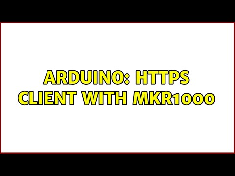 Arduino: HTTPS Client with MKR1000