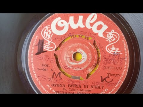 OYONA IWEYA GI NG'A?BY DR.COLLELA MAZEE.VICTORIA KINGS "B".OULA 01 SIDE A.