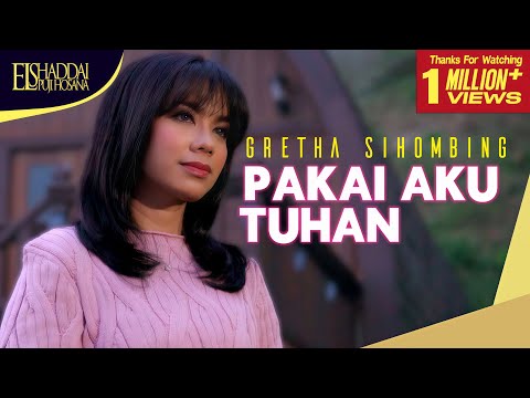 Gretha Sihombing - Pakai Aku Tuhan (Official Music Video)
