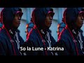 So la Lune - Katrina - Exclu St-Valentin