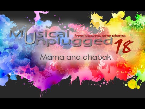 MU 18 - Mama Ana ahabak