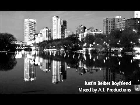 Justin Bebier Boyfriend Mixed by AJ Productions