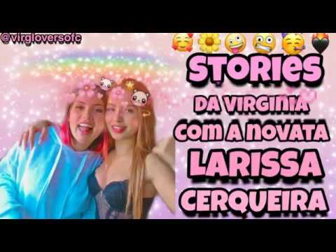 STORIES DA VIRGINIA FONSECA COM A NOVATA "LARISSA CERQUEIRA"