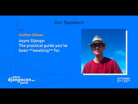 DjangoCon 2022 | Async Django: The practical guide you've been **awaiting** for. thumbnail