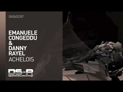 Emanuele Congeddu & Danny Rayel - Achelois [OUT NOW]