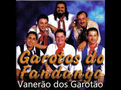 Vanerão Dos Garotão - Garotos do Fandango
