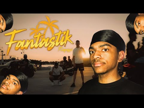 Ragazzi - FANTASTIK REACTION