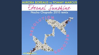 Eternal Sunshine (Nacho Chapado 2010 Remix)