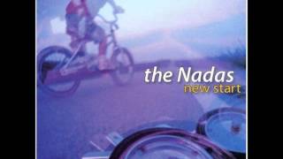 The Nadas - So Sad