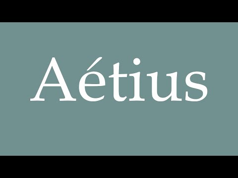 How to Pronounce ''Aétius'' (Aetius) Correctly in French