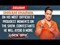 Shivam Sharma ON His Happiest Toughest Moment In Lock Upp Whom He Ll Keep In Touch With More