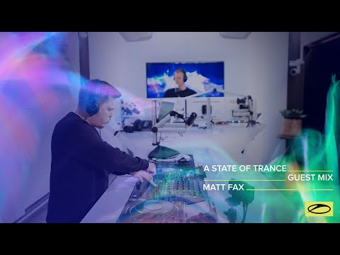 Matt Fax - A State Of Trance Episode 1018 Guest Mix