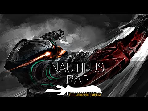 Rap do Nautilus | FullbustergameZ