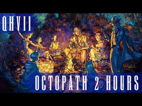 [2 Hours] Octopath Traveler I & II OST Compilation | Relaxing JRPG Goodness
