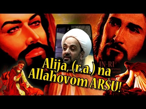 Samo kod šiija isnaašerija: Alija, radijallahu anhu, viđen na Allahovom Aršu i Kursijju!