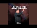 Oh Dios Mío Dame Fuerza (En Vivo)