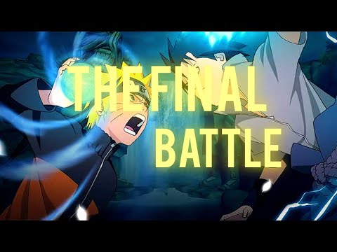THE FINAL BATTLE|| NARUTO VS SASUKE|| 2K|| #naruto #sasuke #narutovssasuke
