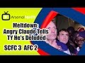 Meltdown: Angry Claude Tells TY Hes Deluded.