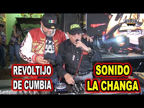 *** REVOLTIJO DE CUMBIA, SONIDO LA CHANGA ***