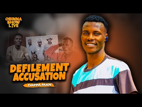 OBINNA SHOW LIVE: DEFILEMENT ACCUSATION - Dappa Man