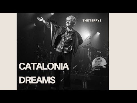 The Terrys - Catalonia Dreams (Live At Liberty Hall)