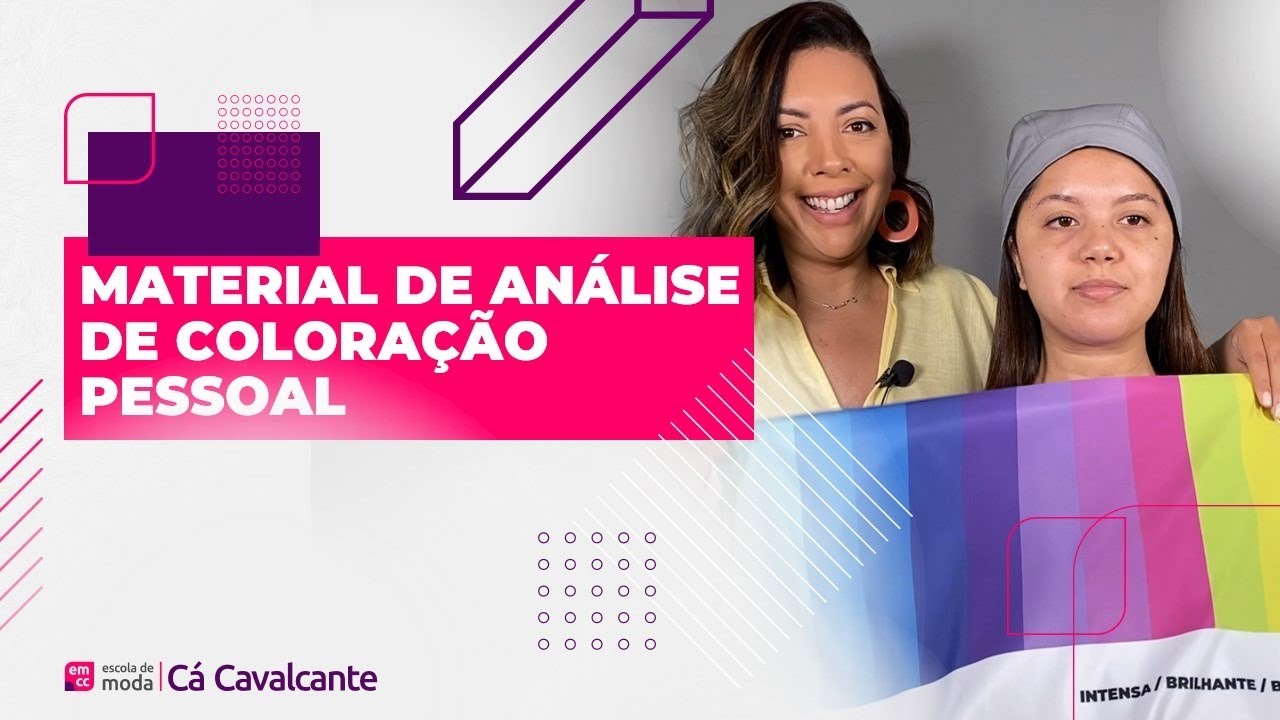 MATERIAL COMPLETO DE ANÁLISE DE COLORAÇÃO PESSOAL CÁ CAVALCANTE CONSULTORIA DE IMAGEM
