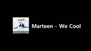 [1HOUR] MARTEEN - WE COOL