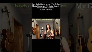 save the last dance for me - the drifters -  sung by marita gonsalves