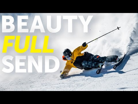 Beauty Full Send: A love letter to all mountain skiing
