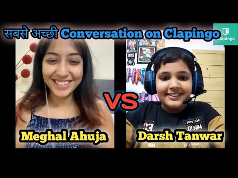 Meghal Ahuja Vs Darsh English Master/Clapingo conversations/English में बात करने का best तरीका