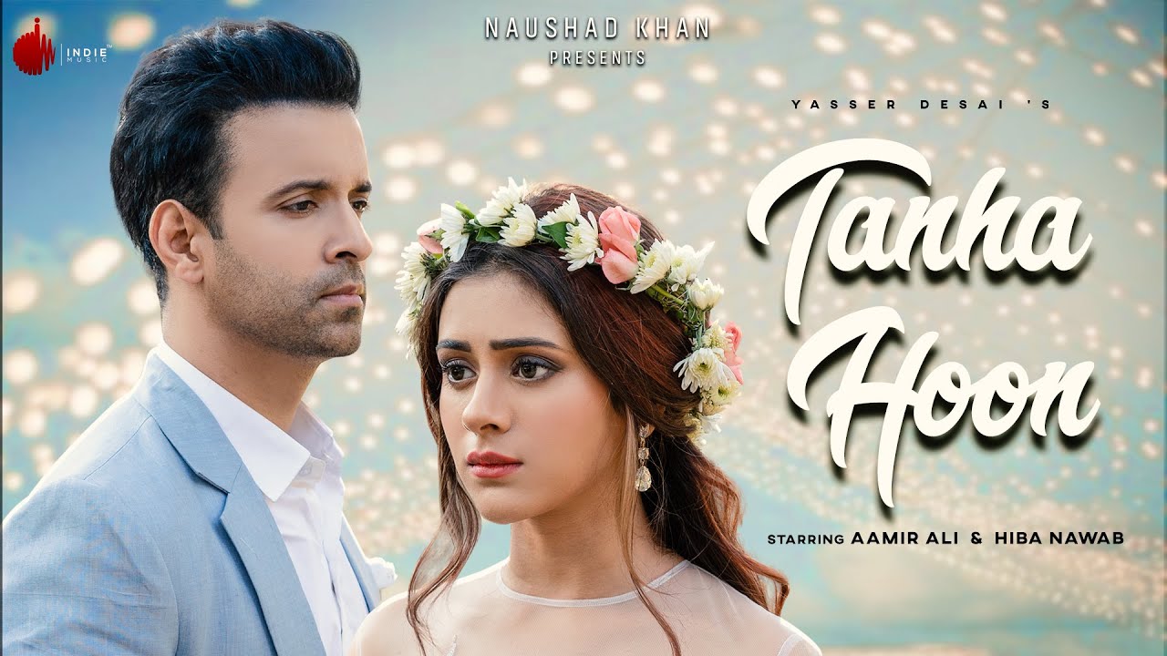 Tanha Hoon by Yasser Desai Song Lyrics in Hindi