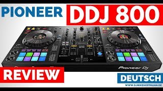 Video thumbnail for Pioneer DDJ 800 Review Deutsch | DJ Controller im Vergleich by DJ Mike Hoffmann