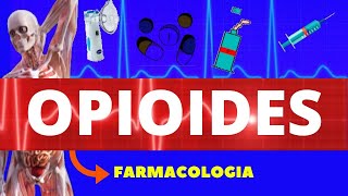 OPIOIDES - FARMACOLOGIA (ENSINO SUPERIOR) - ANALGÉSICOS OPIOIDES - DERIVADOS DA MORFINA