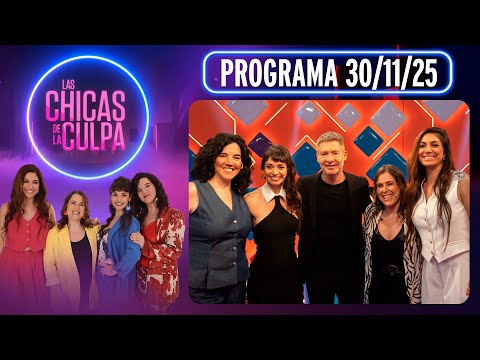 LAS CHICAS DE LA CULPA - Programa 30/11/25 - INVITADO: ADRIÁN SUAR