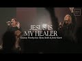 Jesus Is My Healer | feat.  Elyssa Smith & Jessie Harris | Gateway Worship