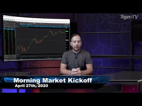 April 27th, Morning Market Kickoff on TFNN - 2020