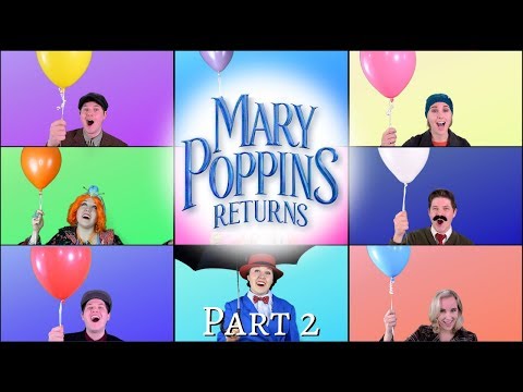 Mary Poppins Returns Medley, Part 2 - Place Where the Lost Things Go, Turning Turtle. . . etc.