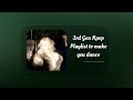 3rd Gen Kpop Playlist To Make You Dance KPOP PLAYLIST