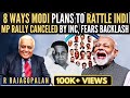 R Rajagopalan 8 Ways Modi Plans To Rattle INDI MP Rally Canceled By INC Fears Backlash   more