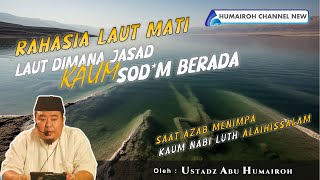 Download lagu THE SECRET OF THE DEAD SEA, WHERE THE SOD*M PEOPLE WERE IMMERSED | USTADZ ABU HUMAIROH mp3