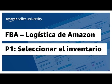 , title : 'Paso 1: Seleccionar el inventario - Enviar a Amazon (FBA) | Amazon Seller University México'