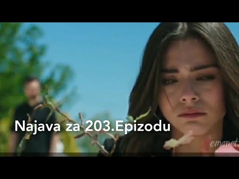 Najava za 203. Epizodu - Emanet ' Fatalna Ljubav'