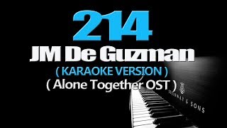 214 - JM De Guzman (KARAOKE VERSION) (Alone Together OST)