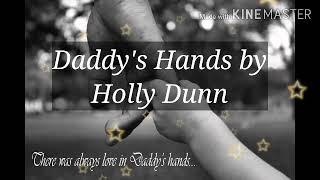 Daddy&#39;s Hands Lyrics by Holly Dunn